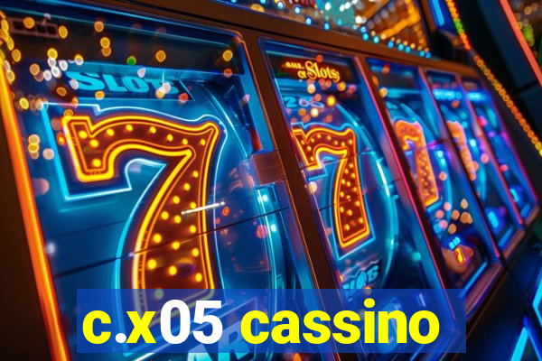 c.x05 cassino